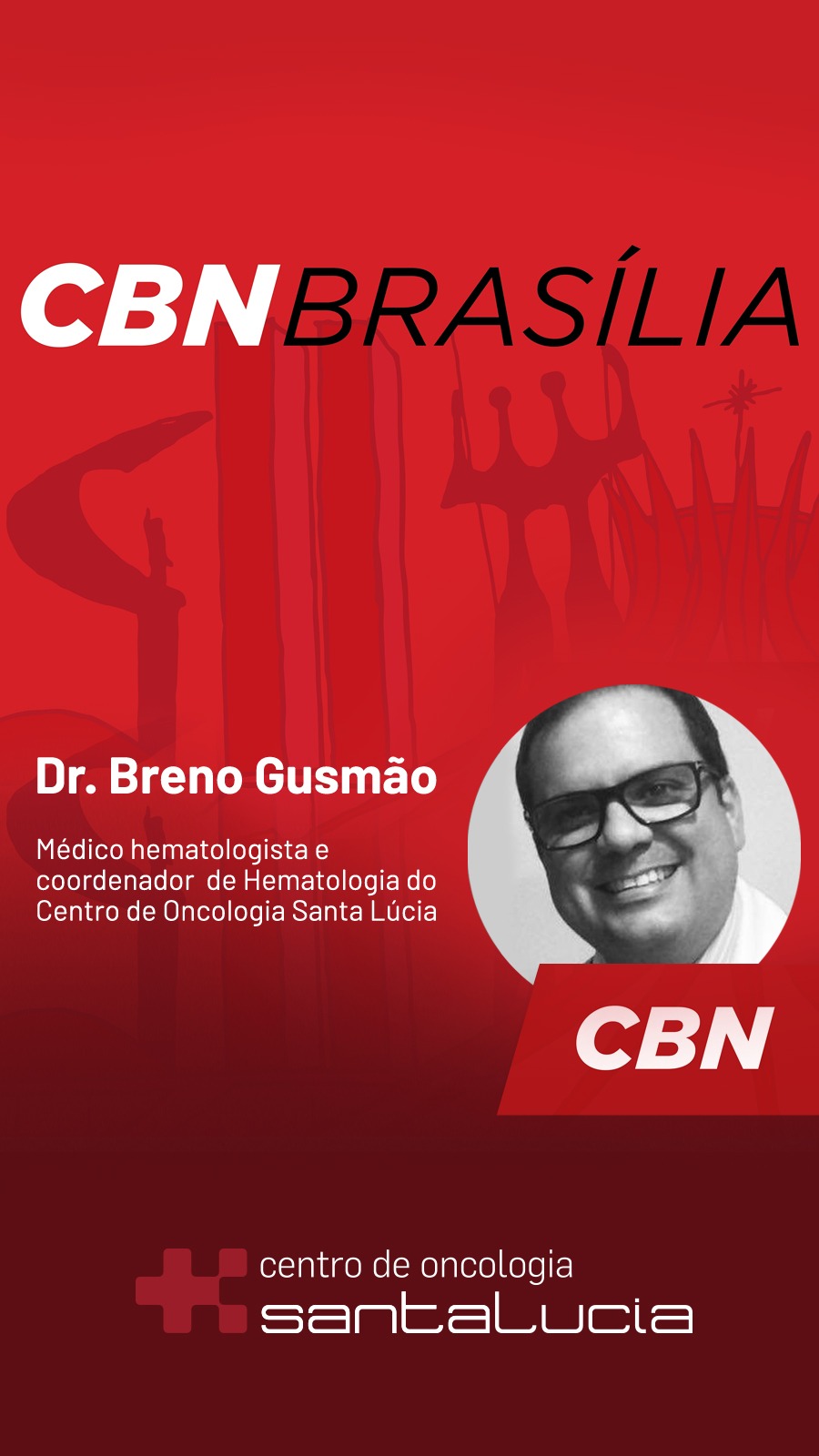 Rádio CBN Brasília - Dr. Breno Gusmão HSLS - 04-10-2018