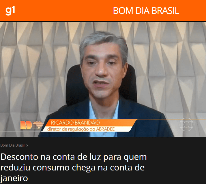 BOM DIA BRASIL | ABRADEE – DGBB Comunicação e Estratégia BOM DIA BRASIL | ABRADEE – DGBB Comunicação e Estratégia